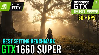 Red Dead Redemption 2  GTX 1660 Super  Best Settings  Benchmark [upl. by Nanon]