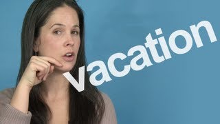 How to Pronounce VACATION  American English [upl. by Nekcerb114]