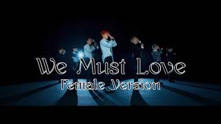 ONF  We Must Love Female Version [upl. by Ahsiel]