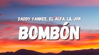 Daddy Yankee El Alfa Lil Jon  Bombón Letra TikTok Song  son un bombón son un bombón [upl. by Raney]