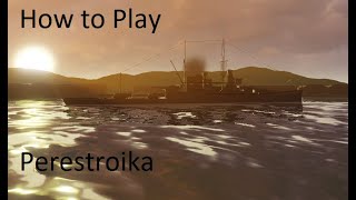 How to play Perestroika  Roblox Warships guide [upl. by Dnaletak]