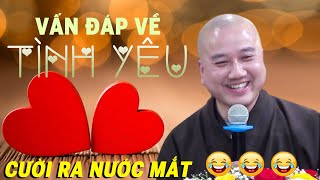 Thầy Pháp Hòa Vấn Đáp Về Tình Yêu  Nghe Cười Ra Nước Mắt  RẤT HAY [upl. by Nonregla]