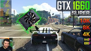 GTX 1660 Super in GTA 5  1080p 1440p 4K 8K and 10K [upl. by Ellenuahs495]