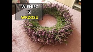 wrześniowy WIENIEC Z WRZOSU diy tutorial poradnik [upl. by Efal846]