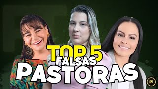 🔥TOP 5 FALSAS PASTORAS  las mejores pastoras Feminismo en la iglesia   PENTETOPS [upl. by Leirbaj]