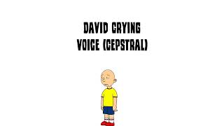 David Voice Crying Voiceforge And Cepstral [upl. by Nmutua473]