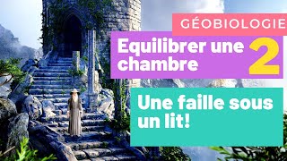 Comment neutraliser une faille géobiologique sous le lit [upl. by Ecidnak]