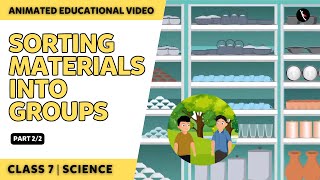 Sorting Materials Into Groups  Part 22  Class 6  Science  English Explanation  TicTacLearn [upl. by Grimbly370]