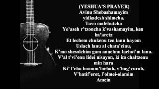 Avinu ShebashamayimYESHUAS PRAYER [upl. by Ellednek]