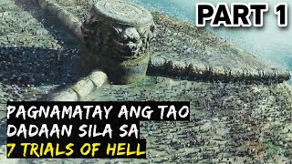 PART 1  Dadaan Sa 7 TRIALS OF HELL Ang Kaluluwa Ng Tao Pag Namatay  Along With The gods Recap [upl. by Darill]