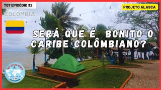 T7EP32 SERÁ que é bonito o Caribe COLÔMBIANO cidade de Necocli Projeto Alasca [upl. by Luar]