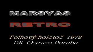 Marsyas RETRO Folkový kolotoč 1978 DK Ostrava Poruba [upl. by Nhguavaj]