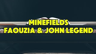 MINEFIELDS  FAOUZIA amp JOHN LEGEND [upl. by Perr]