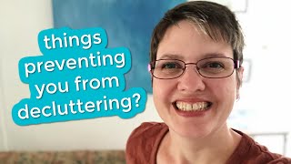 4 things preventing you from decluttering [upl. by Fairley]