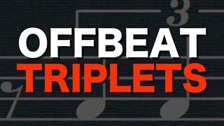 Offbeat Triplets the quotunperformablequot rhythm [upl. by Afra396]