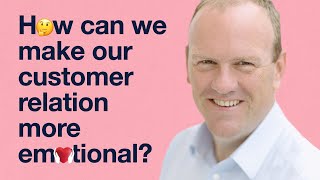 How can we make our customer relation more emotional [upl. by Luce]