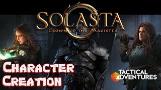 The Ultimate Character Creation Guide for Solasta Crown of the Magister [upl. by Khosrow]