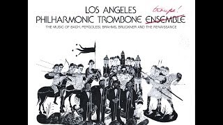 LOS ANGELES PHILHARMONIC TROMBONE ENSEMBLE 1 Bruckner [upl. by Hedi144]