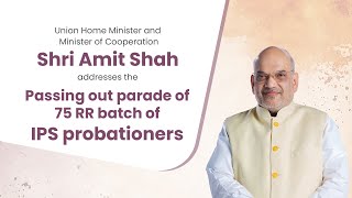 HM Amit Shah addresses the Passing out parade of the 75 RR IPS batch SVPNPA Hyderabad27 Oct 2023 [upl. by Anavi]