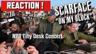 Scarface Tiny Desk Concert  quotOn My Blockquot  Reaction [upl. by Orola]