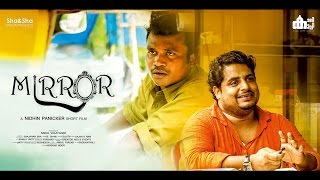 Mirror Malayalam Short Film starring Nirmal Palazhi amp Pradeep V4U [upl. by Wilda]