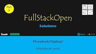 FullStackOpen  Part 3  PhoneBookDatabase  Exercise 319b [upl. by Reace]