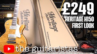 The £249 Heritage Ascent H150 🎸 Unboxing amp First Look 😲 [upl. by Fontana]