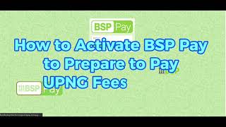 How to Activate BSP Pay to Pay UPNG Fees Online [upl. by Mcclees]