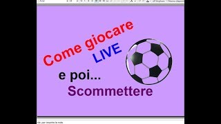 Come giocare LIVE e scommettere  Metodo Vincente  Sistema Scommesse Pronostici [upl. by Fagin]