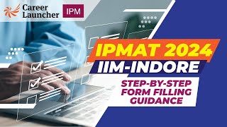 IPMAT 2024 IIM Indore Form Filling [upl. by Sibbie908]