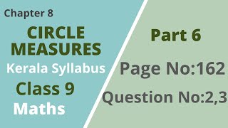 Class 9  Maths Chapter 8  Circle Measures Page No162 Question No 23 Kerala Syllabus Part 6 [upl. by Cassiani422]