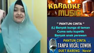 PANTUN CINTA KARAOKE TANPA VOCAL COWOK DUET BARENG NOVIE SHORAYA [upl. by Morgen732]