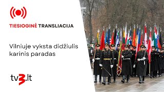 Tiesiogiai Vilniuje vyksta didžiulis karinis paradas [upl. by Nanyt]