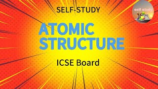 Part 2 Atomic structure class 8th icsechemistry selfstudy class8th [upl. by Ulric]