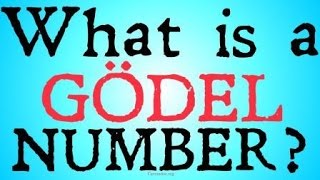 What is a Gödel Number Arithmatization [upl. by Tommy]