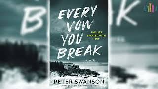 Every Vow You Break by Peter Swanson 🎧📖 Mystery Thriller amp Suspense Audiobook [upl. by Guevara586]