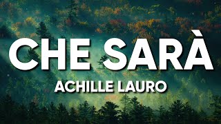 Achille Lauro  CHE SARÀ TestoLyrics [upl. by Sukul]