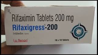 Rifaxigress200 Tablet  Rifaximin Tablets 200mg  Rifaxigress 200 Tablet Uses Side effects Benefits [upl. by Ray98]