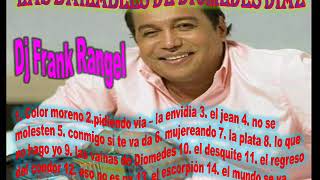 las bailables de diomedes diaz dj frank rangel [upl. by Kelli]