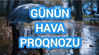 Günün HAVA proqnozu Xeberizle [upl. by Eener]