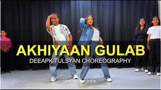 Akhiyaan Gulaab Class Video  Deepak Tulsyan Choreography  G M Dance Centre [upl. by Selden110]