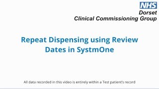 Repeat Dispensing using Review Date in SystmOne [upl. by Nyhagen]