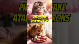 Cupcake🧁VS Macarons cupcake enak macarons lezat catlover kucing berandayoutube shorts viral [upl. by Iturhs246]