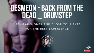 Desmeon  Back From The DeadDrumstep workoutmusic [upl. by Marlena463]