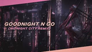 goodnight n go midnight city remix  Mashup of Ariana Grande amp M83 [upl. by Sanford]