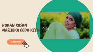 Nasiibka Ina dhaafin waayay Hodan Xasan New Song 2024 Hornmediamusic [upl. by Il732]