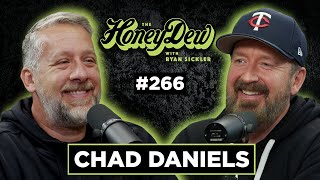 HoneyDew Podcast 266  Chad Daniels [upl. by Wenn]