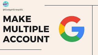 How to Create Multiple Google Accounts [upl. by Suivatna603]