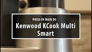 Test du Robot Cuiseur kCook Multi Smart CCL455SI  un excellent produit [upl. by Nolla]