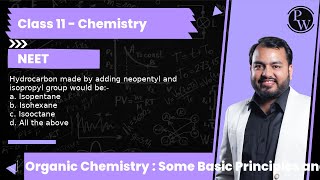 Hydrocarbon made by adding neopentyl and isopropyl group would be a Isopentane b Isohexane c [upl. by Petulia]